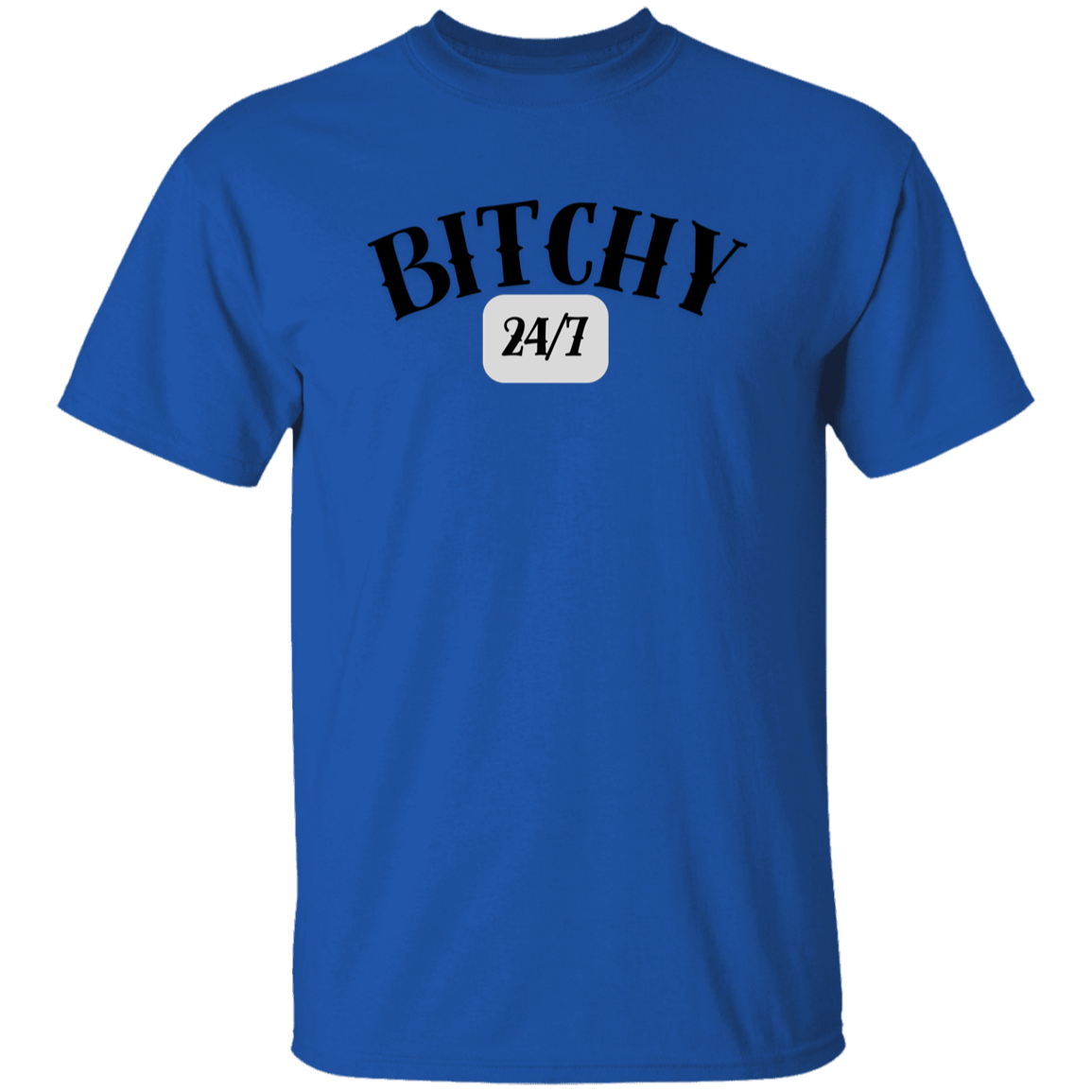 Bitchy T-Shirt