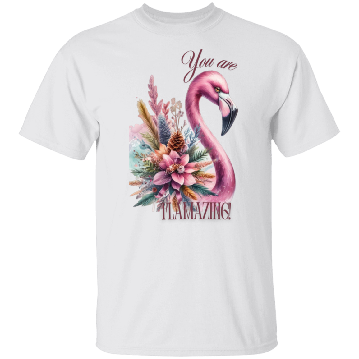 You are Flamazing T-Shirt