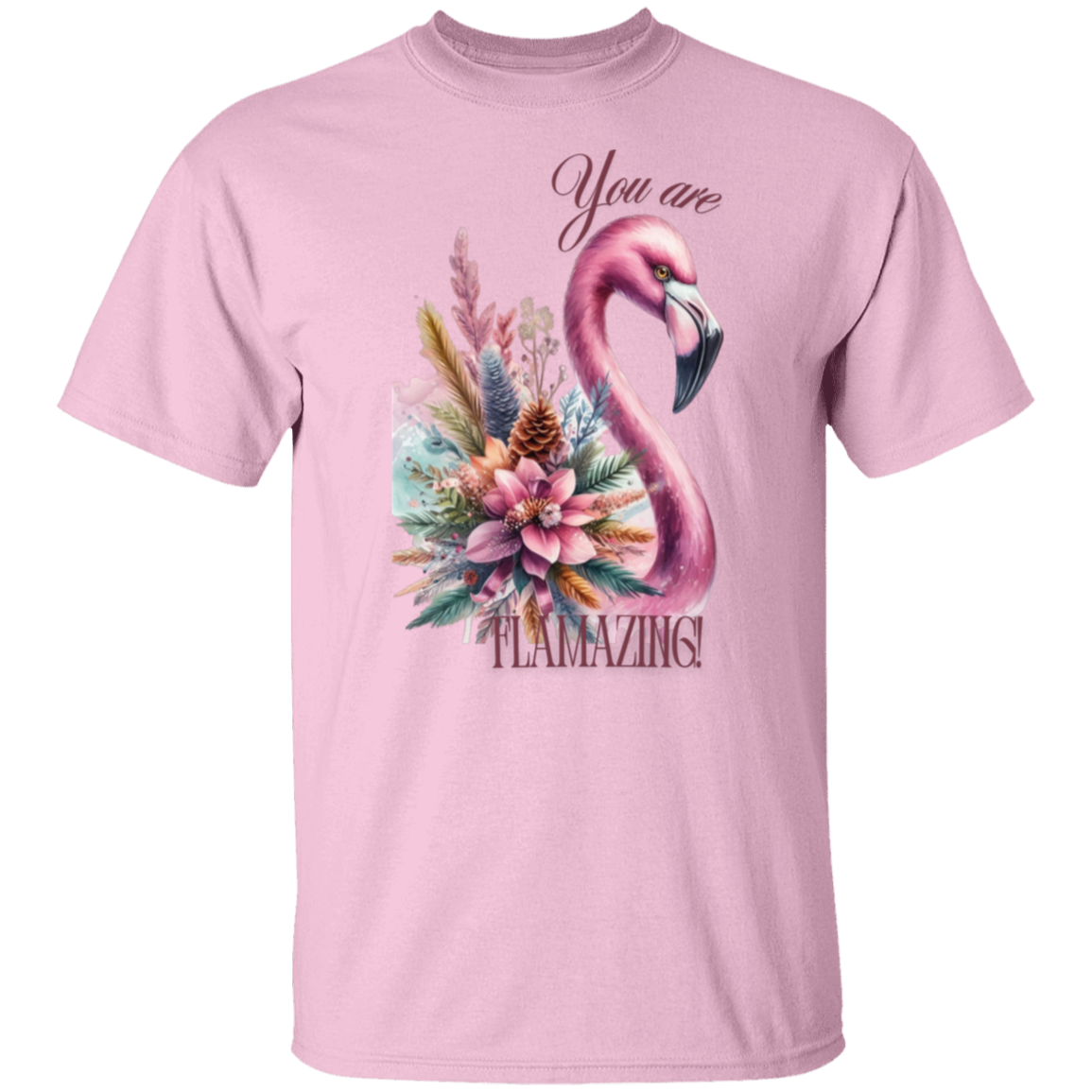 You are Flamazing T-Shirt
