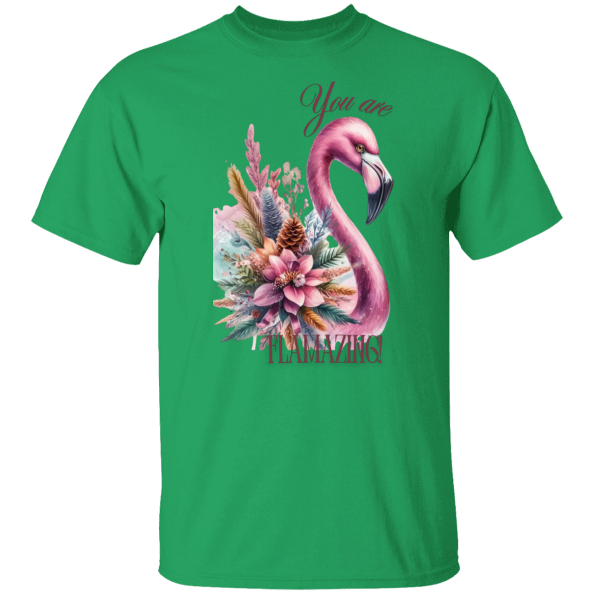 You are Flamazing T-Shirt