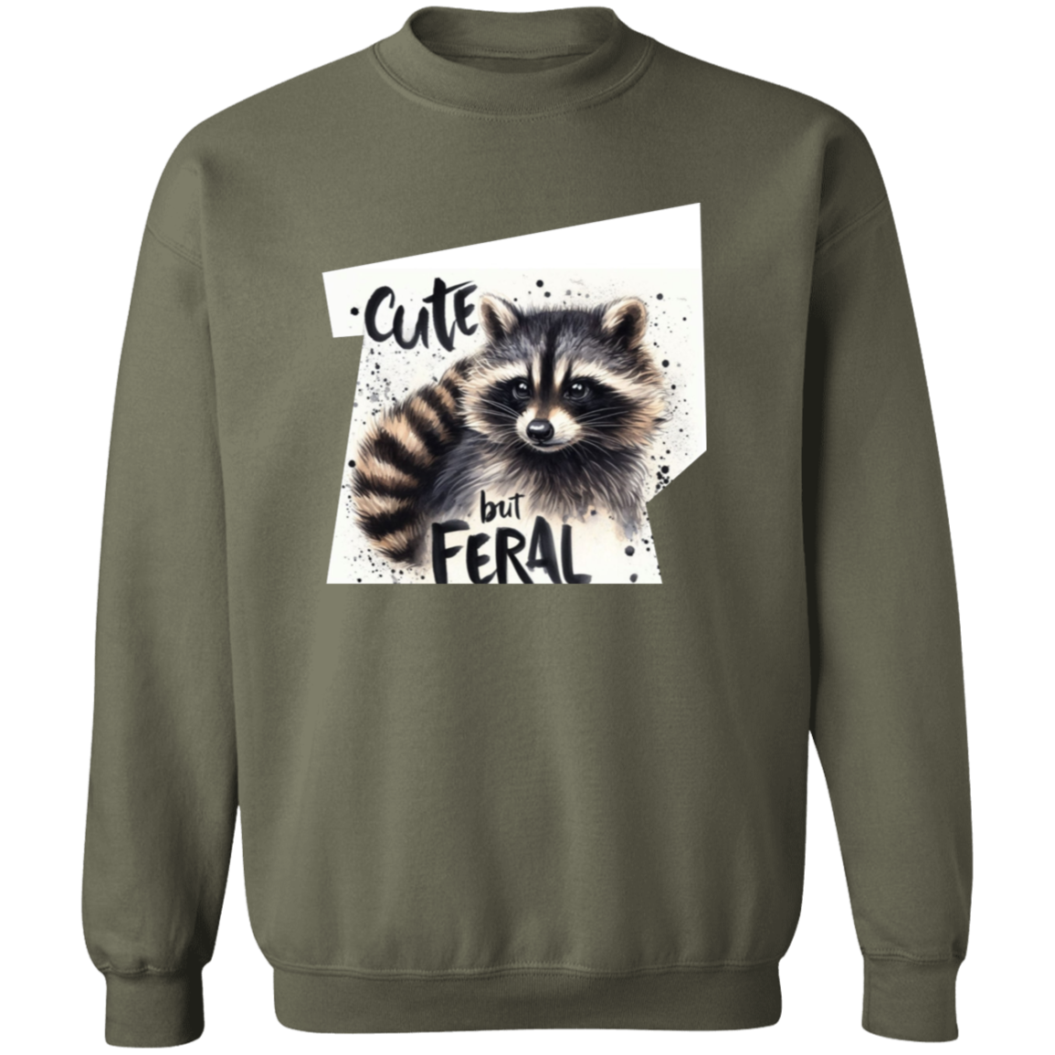 Cute but Feral Sweatshirt