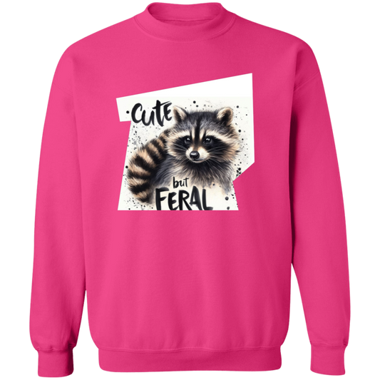 Cute but Feral Sweatshirt