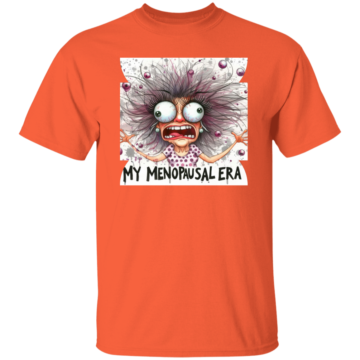 Menopausal Era T-Shirt