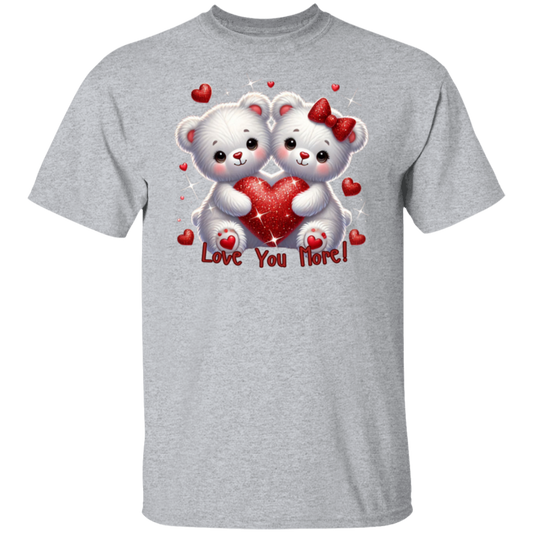 Love You More T-Shirt